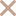 Close